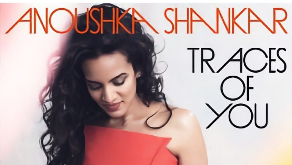 Anoushka Shankar and Norah Jones - Traces of You